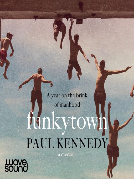 Title details for Funkytown by Paul Kennedy - Available